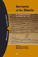 Servants of the Sharia : the civil register of the Qadis' court of Brava, 1893-1900 /