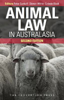 Animal law in Australasia : continuing the dialogue /