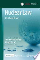 Nuclear Law : The Global Debate.