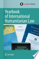 Yearbook of International Humanitarian Law, Volume 23 (2020) /