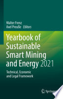 Yearbook of Sustainable Smart Mining and Energy 2021 : Technical, Economic and Legal Framework /