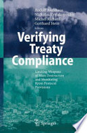 Verifying treaty compliance : limiting weapons of mass destruction and monitoring Kyoto Protocol provisions /