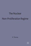 The nuclear non-proliferation regime : prospects for the 21st century /