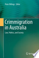 Crimmigration in Australia : Law, Politics, and Society /