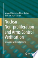 Nuclear Non-proliferation and Arms Control Verification : Innovative Systems Concepts /