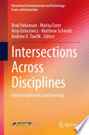 Intersections Across Disciplines : Interdisciplinarity and learning /