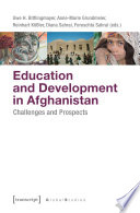 Education and development in Afghanistan : challenges and prospects /