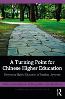 A turning point for Chinese higher education : developing hybrid education at Tsinghua University /