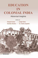 Education in colonial india : historical insights /