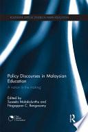 Policy discourses in Malaysian education : a nation in the making /
