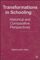 Transformations in schooling : historical and comparative perspectives /