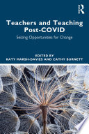 Teachers and teaching post-COVID : seizing opportunities for change /