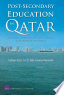 Post-secondary education in Qatar : employer demand, student choice, and options for policy /