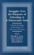 Struggles over the purposes of schooling in a democratic state : selected readings in the history of American education /