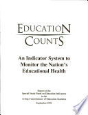 Education counts : an indicator system to monitor the nation's educational health /