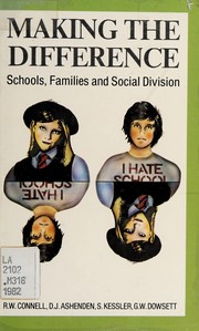 Making the difference : schools, families, and social division /