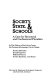 Society, state & schools : a case for structural and confessional pluralism /