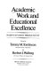 Academic work and educational excellence : raising student productivity /