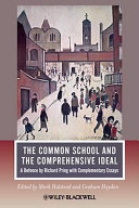 The common school and the comprehensive ideal : a defence by Richard Pring with complementary essays /