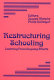 Restructuring schooling : learning from ongoing efforts /