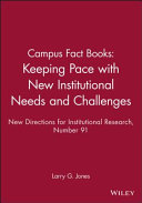 Campus Fact Books : keeping pace with New Institutional Needs and Challenges /