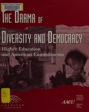 The drama of diversity and democracy : higher education and American Commitments.