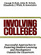 Involving colleges : successful approaches to fostering student learning and development outside the classroom /