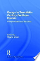 Essays in twentieth-century southern education : exceptionalism and its limits /