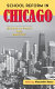 School reform in Chicago : lessons in policy and practice /