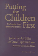 Putting the children first : the changing face of Newark's public schools /