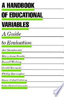 A Handbook of educational variables : a guide to evaluation /