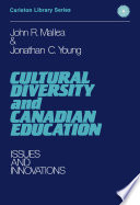 Cultural diversity and Canadian education : issues and innovations /