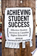 Achieving student success : effective student services in Canadian higher education /