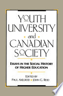 Youth, university and Canadian society : essays in the social history of higher education /
