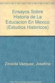 Ensayos sobre historia de la educación en México /