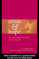 Crisis and hope : the educational hopscotch of Latin America /