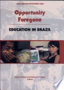 Opportunity foregone : education in Brazil /