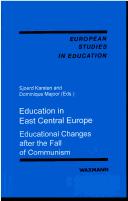 Education in east central Europe : educational changes after the fall of communism /