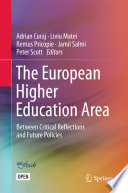 The European Higher Education Area : Between Critical Reflections and Future Policies /