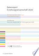Datenreport Erziehungswissenschaft 2020 : Erstellt im Auftrag der Deutschen Gesellschaft für Erziehungswissenschaft (DGfE) /