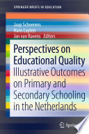 Perspectives on educational quality : illustrative outcomes on primary and secondary schooling in the Netherlands /