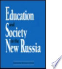 Education and society in the new Russia /