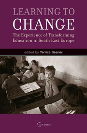 Learning to change : the experience of transforming education in South East Europe /
