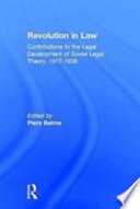 Revolution in law : contributions to the development of Soviet legal theory, 1917-1938 /