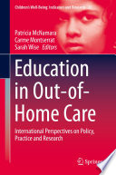 Education in Out-of-Home Care : International Perspectives on Policy, Practice and Research /