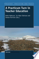 A Practicum Turn in Teacher Education /