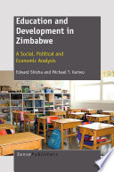 Education and Development in Zimbabwe : A Social, Political and Economic Analysis /