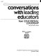 Conversations with leading educators from Educational leadership /