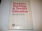 Teaching, teachers, & teacher education /