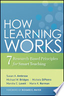 How learning works : seven research-based principles for smart teaching /